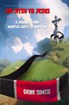Jiu-jitsu To Jesus Book By Gene Simco